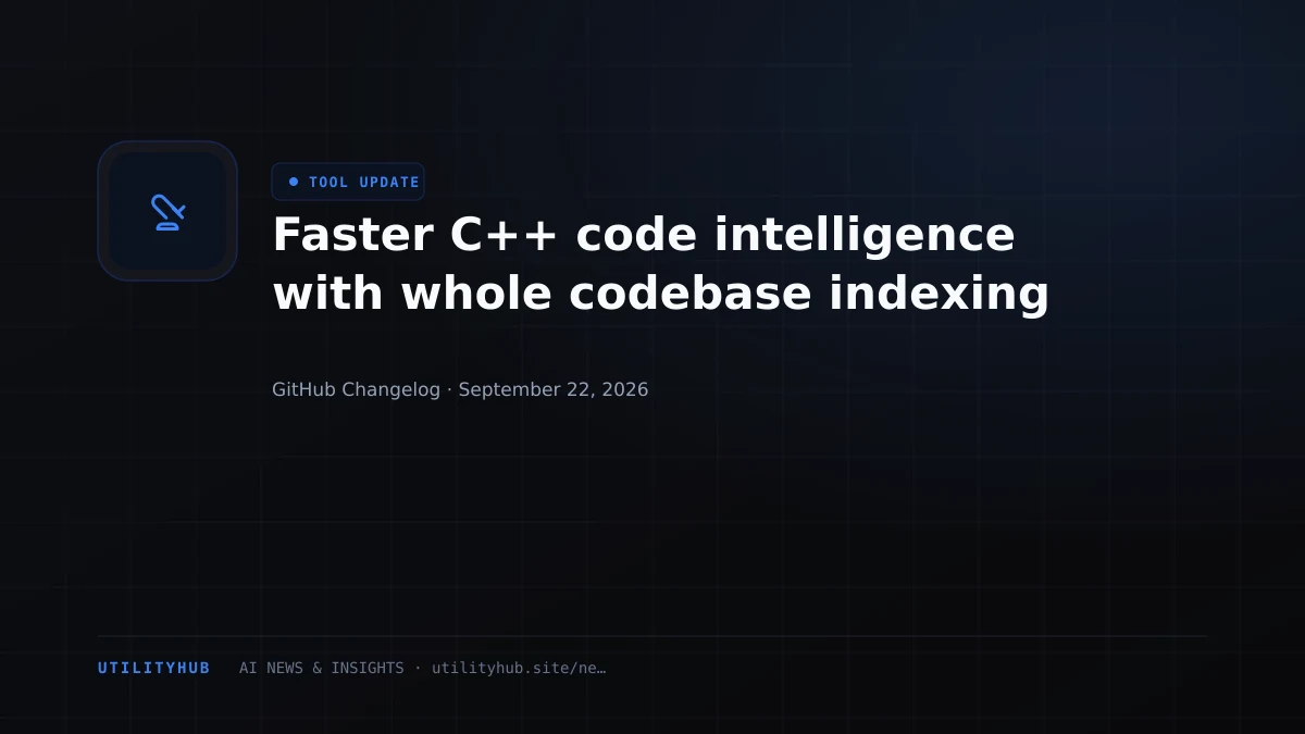 Visual for Faster C++ code intelligence with whole codebase indexing
