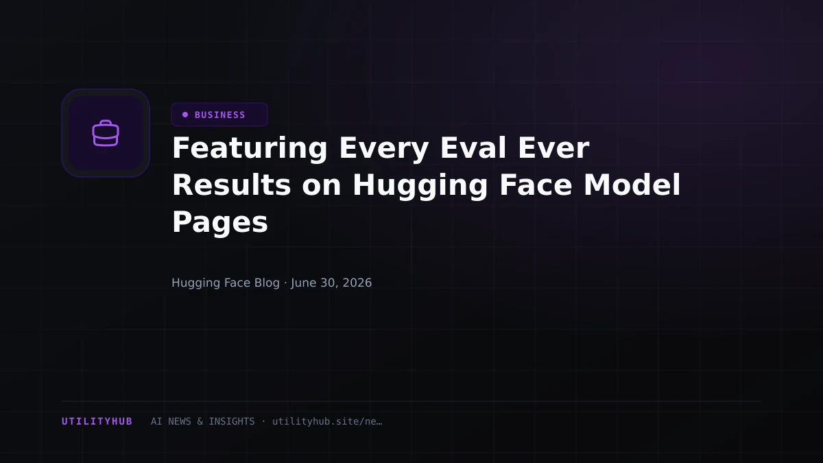 Visual for Featuring Every Eval Ever Results on Hugging Face Model Pages