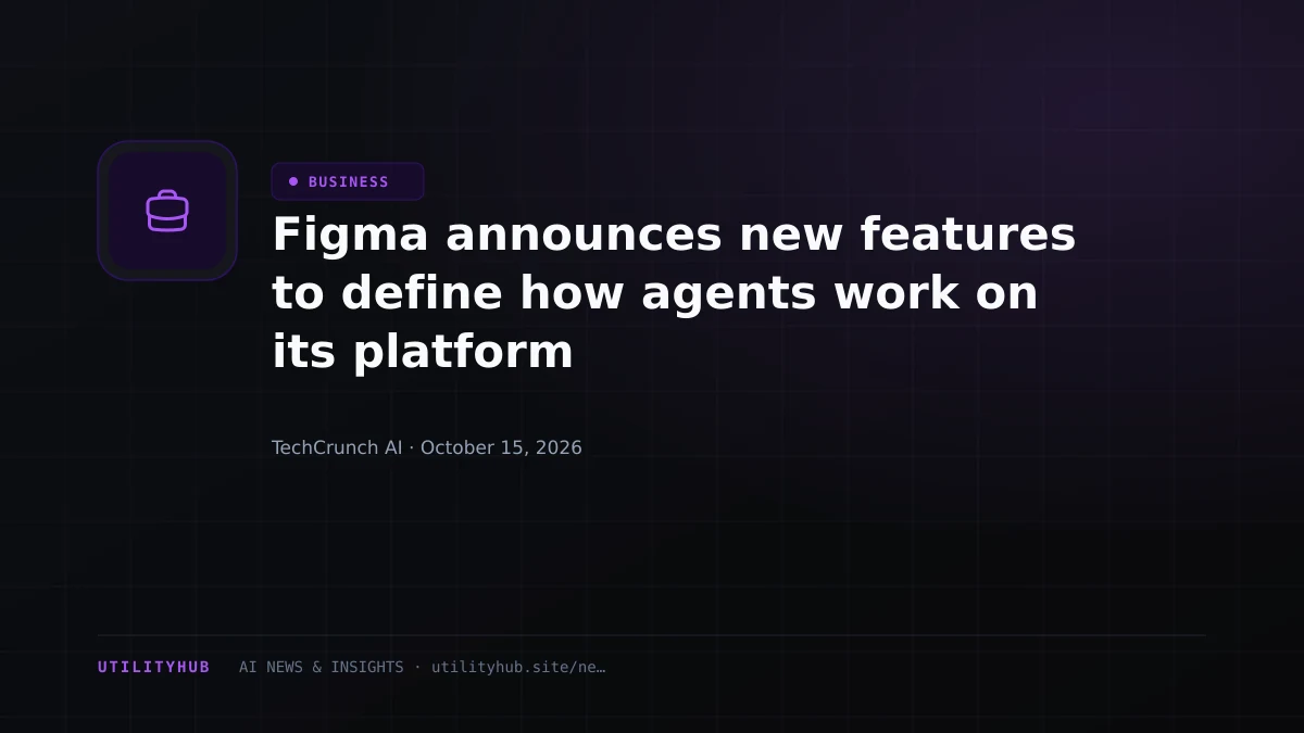 Figma announces new features to define how agents work on its platform