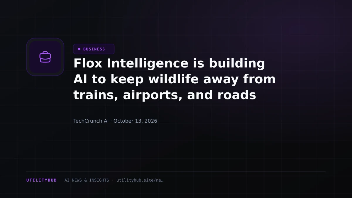 Visual reporting for Flox Intelligence is building AI to keep wildlife away from trains, airports, and roads