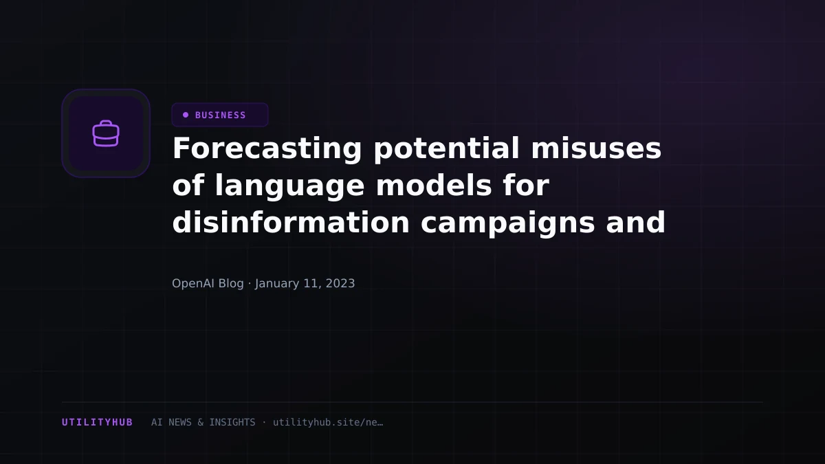 Visual reporting for Forecasting potential misuses of language models for disinformation campaigns and how to reduce risk