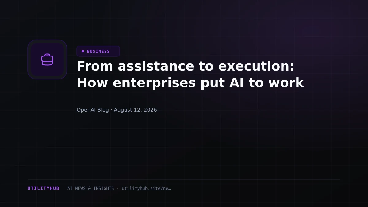 Visual for From assistance to execution: How enterprises put AI to work