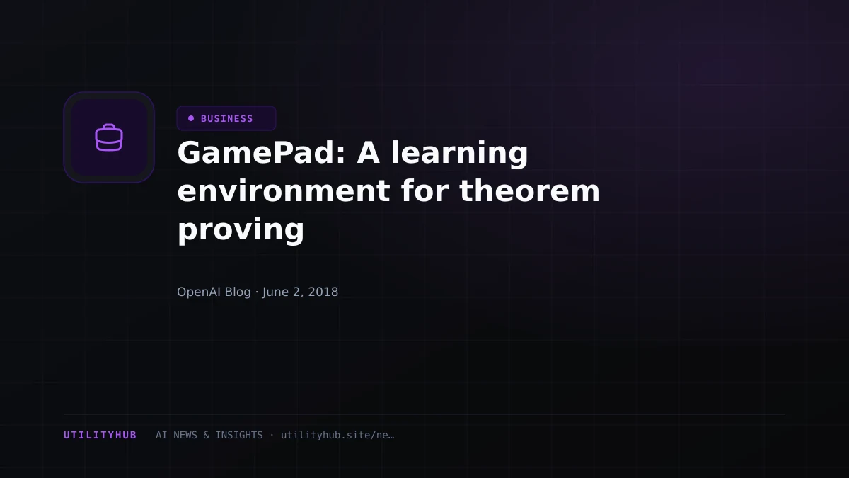 Visual reporting for GamePad: A learning environment for theorem proving