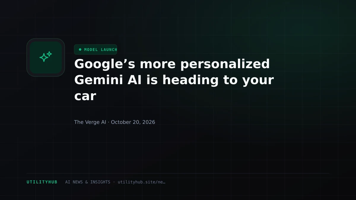 Google’s more personalized Gemini AI is heading to your car