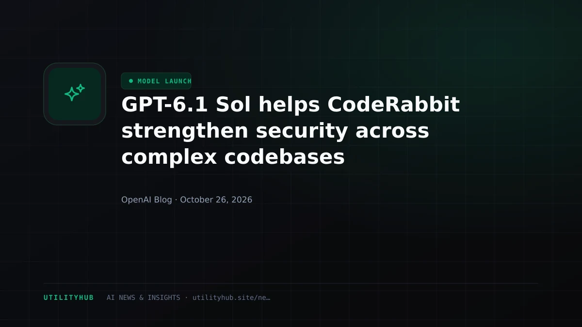Visual reporting for GPT-6.1 Sol helps CodeRabbit strengthen security across complex codebases