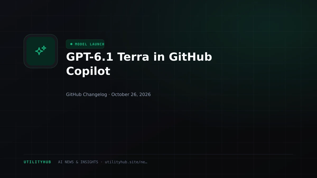 GPT-6.1 Terra in GitHub Copilot