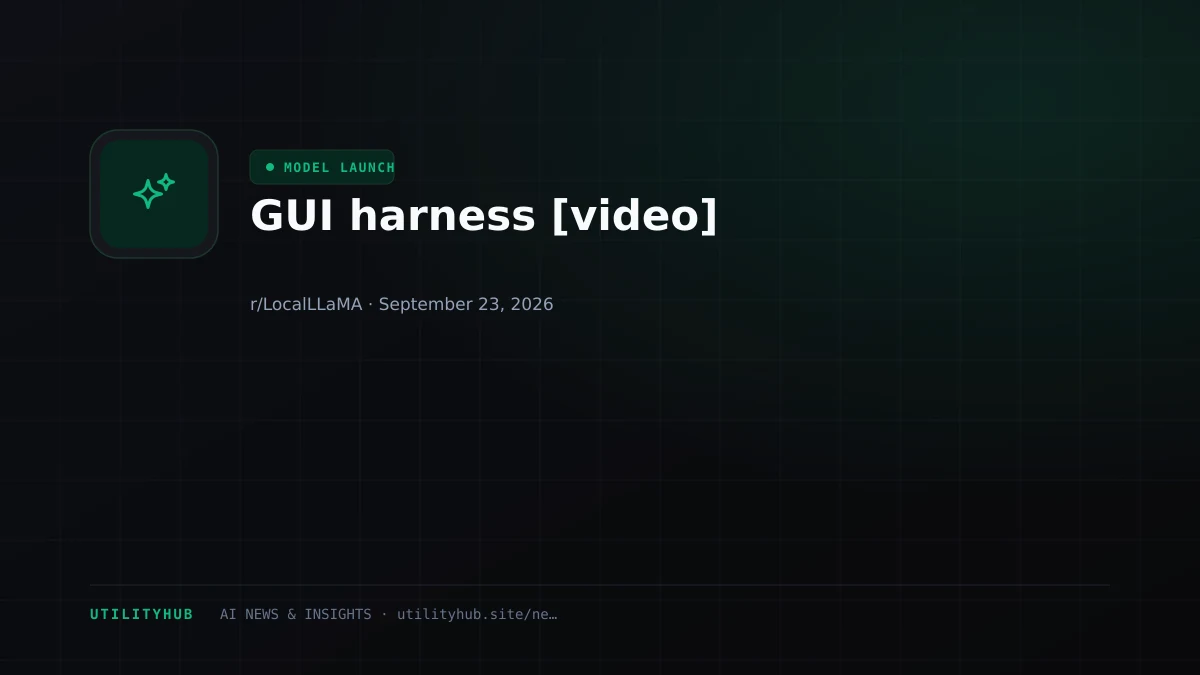 Visual for GUI harness [video]