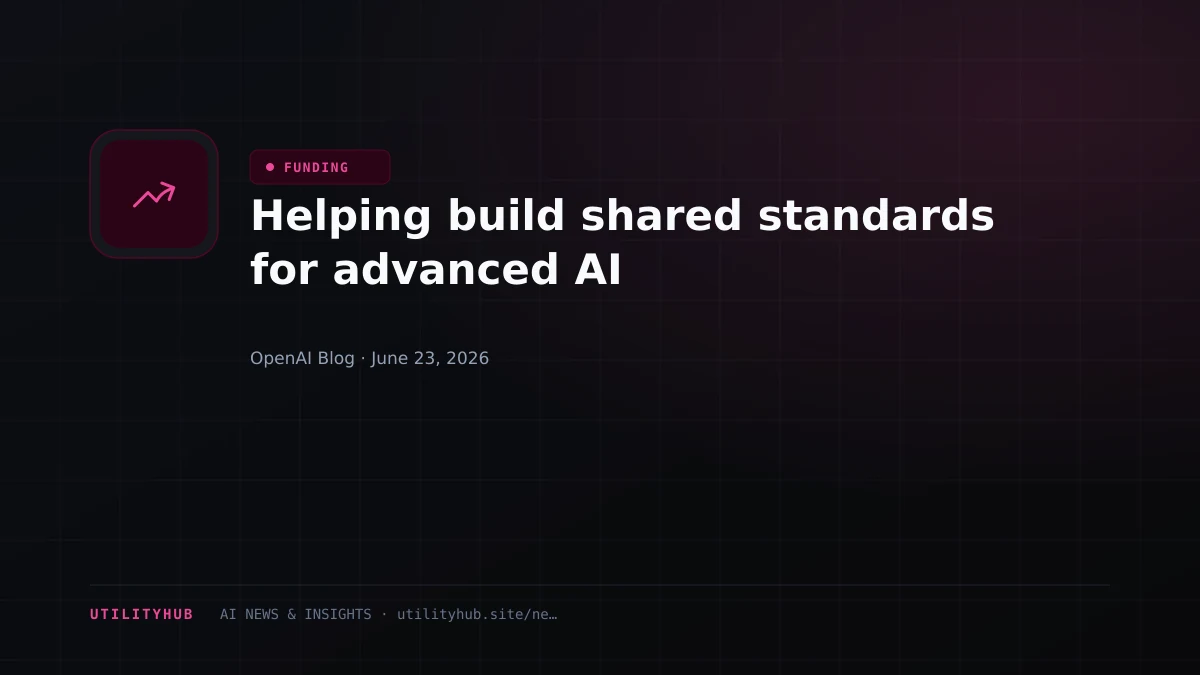 Visual for Helping build shared standards for advanced AI