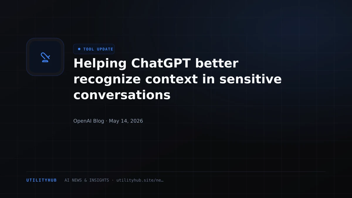 Visual for Helping ChatGPT better recognize context in sensitive conversations