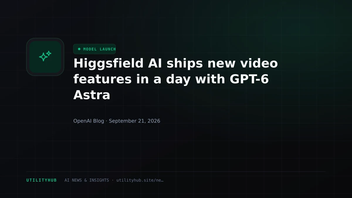 Visual for Higgsfield AI ships new video features in a day with GPT-6 Astra