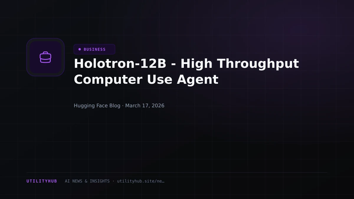 Visual for Holotron-12B - High Throughput Computer Use Agent