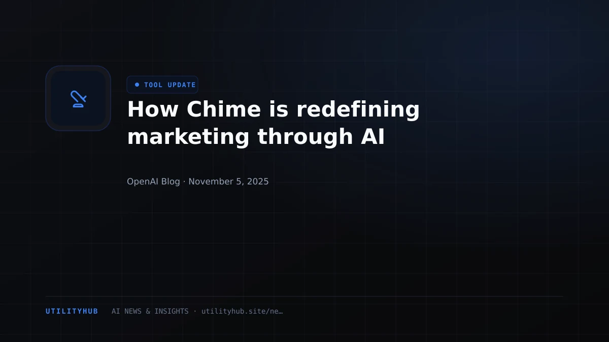 Visual for How Chime is redefining marketing through AI