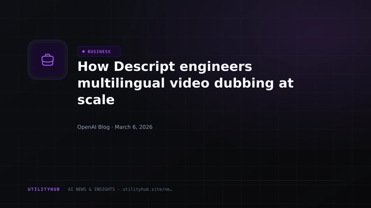 Visual for How Descript engineers multilingual video dubbing at scale