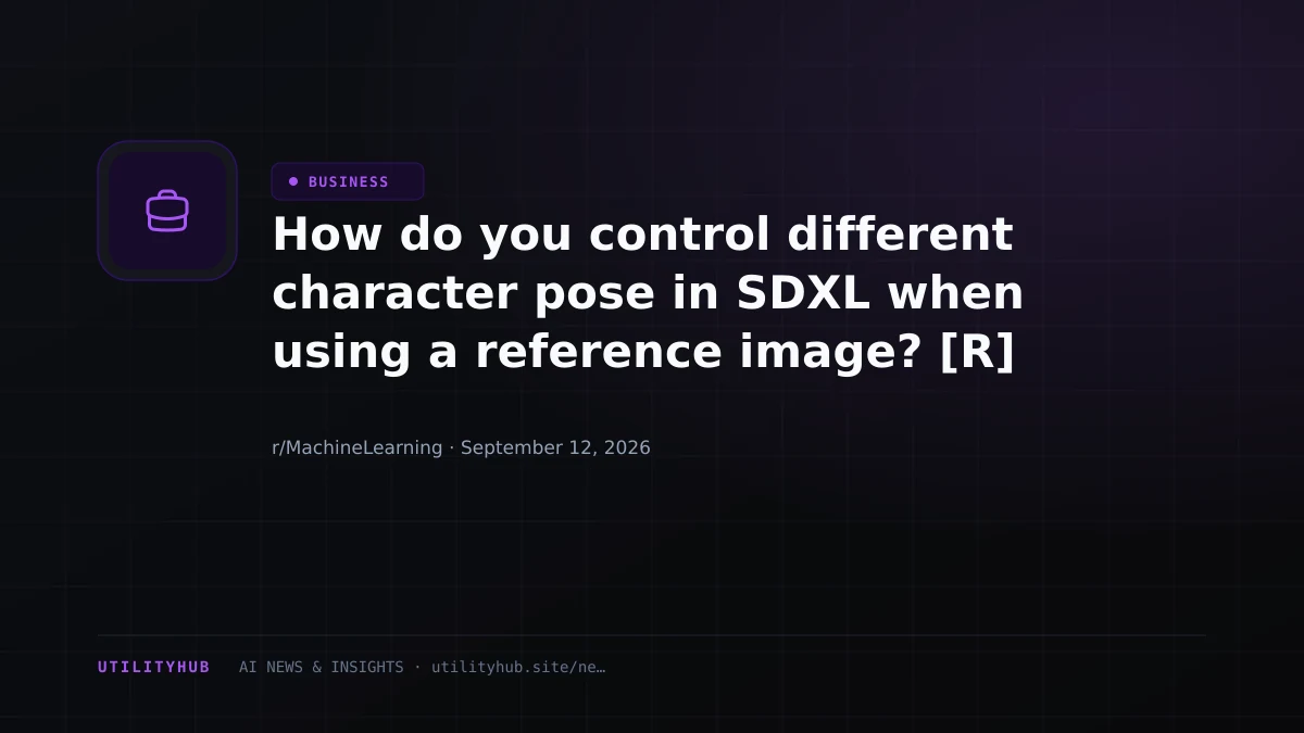 Visual for How do you control different character pose in SDXL when using a reference image? [R]