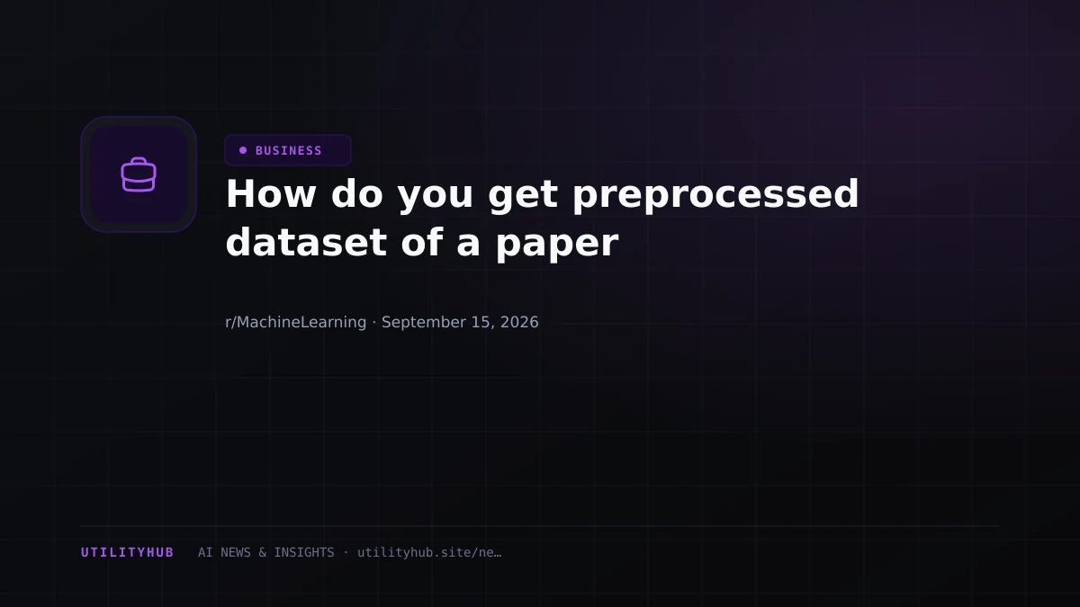 Visual for How do you get preprocessed dataset of a paper