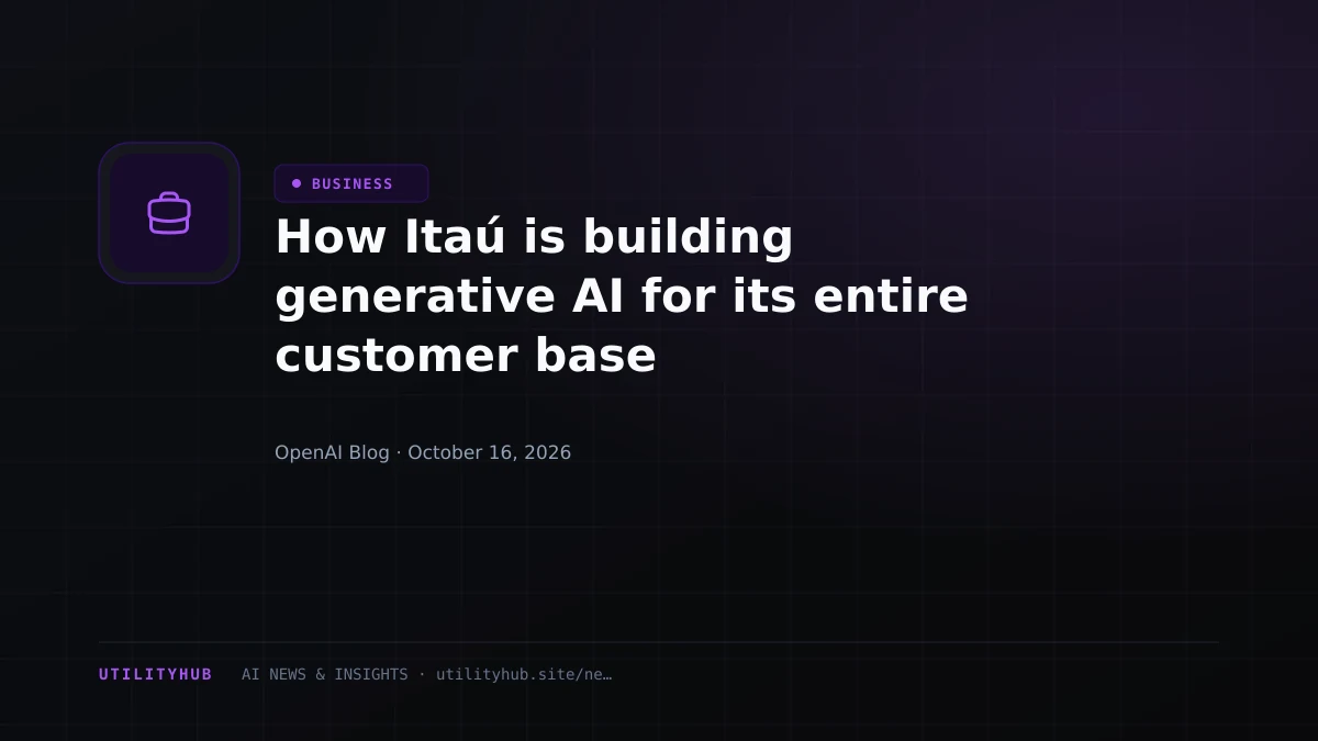 Visual reporting for How Itaú is building generative AI for its entire customer base