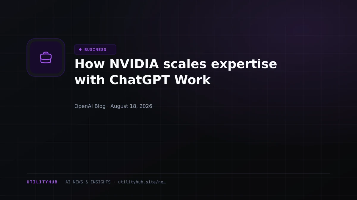 Visual for How NVIDIA scales expertise with ChatGPT Work