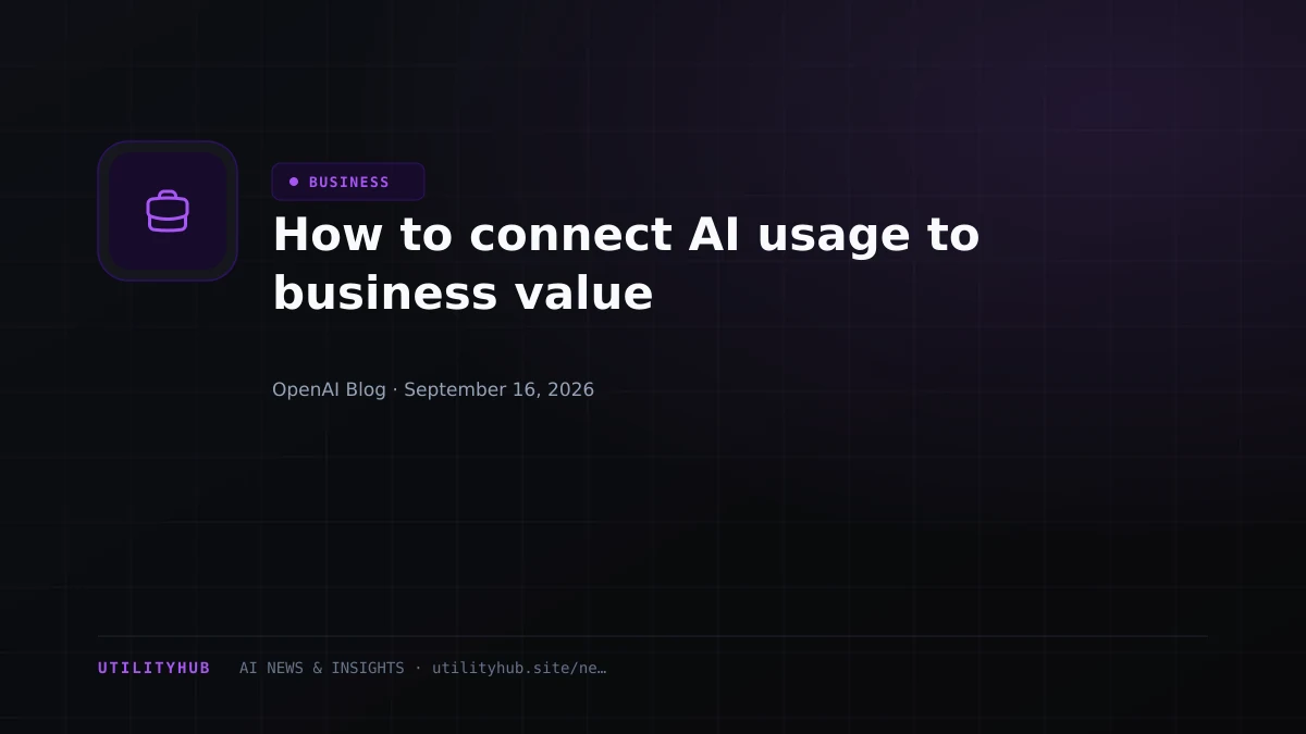 Visual for How to connect AI usage to business value