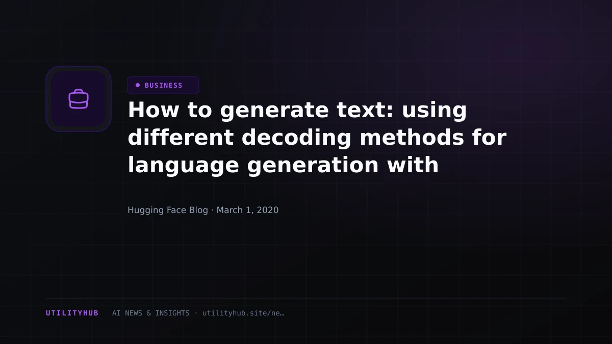 Visual reporting for How to generate text: using different decoding methods for language generation with Transformers
