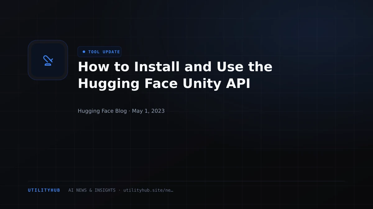 Visual reporting for How to Install and Use the Hugging Face Unity API
