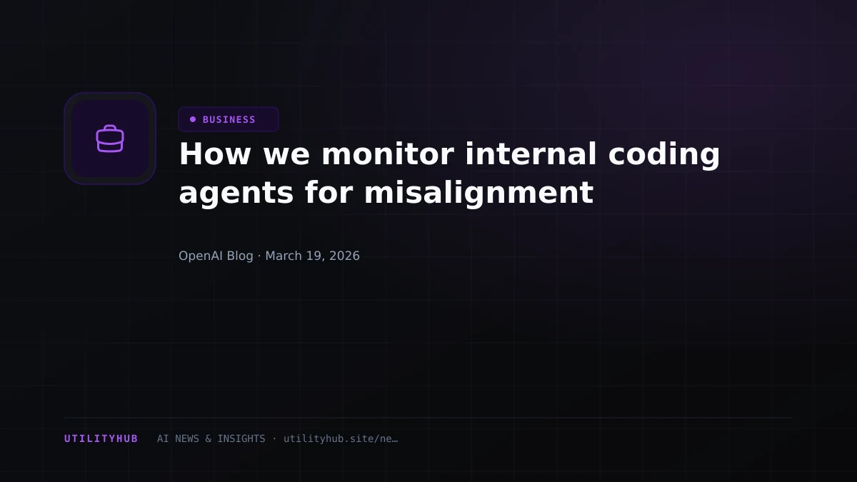 Visual for How we monitor internal coding agents for misalignment