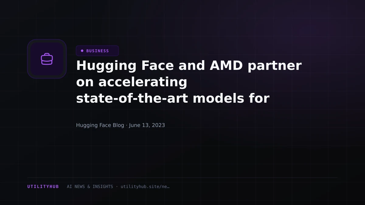 Visual reporting for Hugging Face and AMD partner on accelerating state-of-the-art models for CPU and GPU platforms