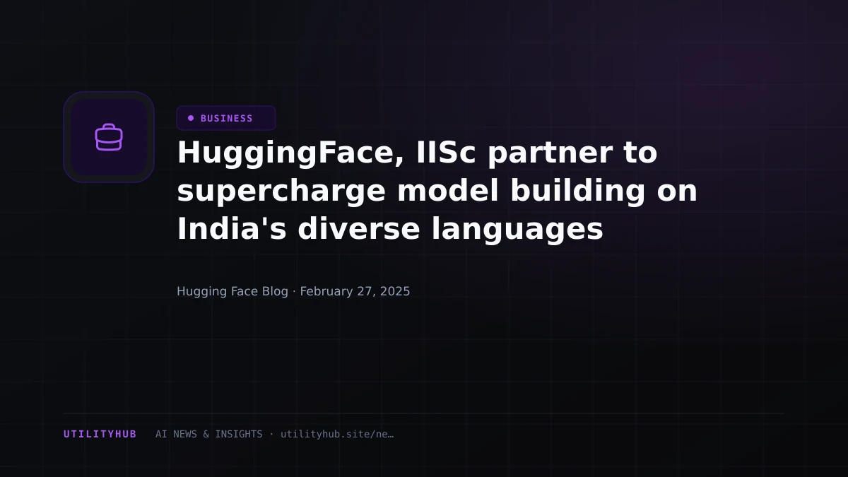 Visual reporting for HuggingFace, IISc partner to supercharge model building on India's diverse languages