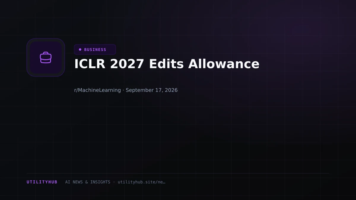 Visual for ICLR 2027 Edits Allowance