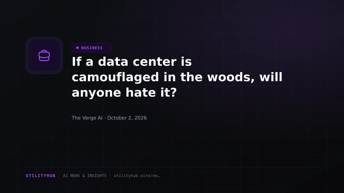 Visual reporting for If a data center is camouflaged in the woods, will anyone hate it?