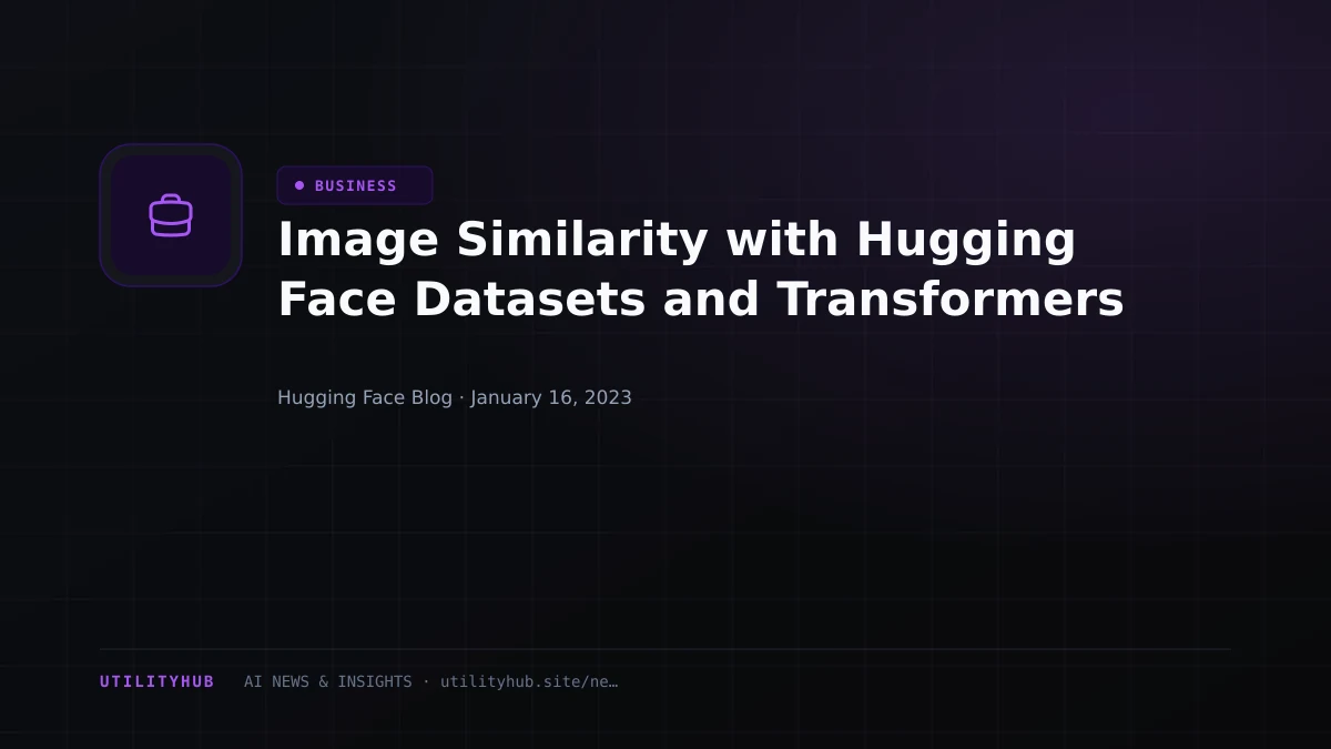 Visual reporting for Image Similarity with Hugging Face Datasets and Transformers