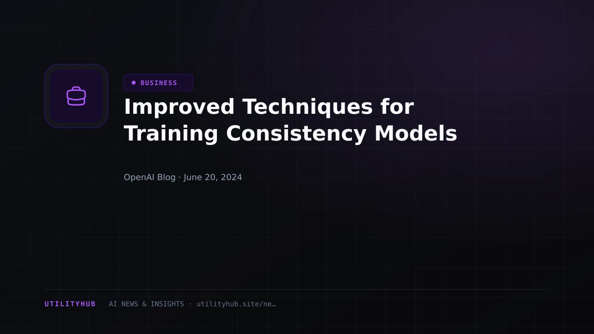 Visual reporting for Improved Techniques for Training Consistency Models