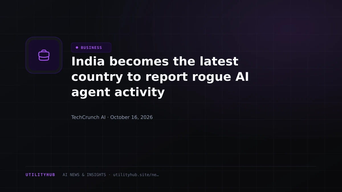 Visual reporting for India becomes the latest country to report rogue AI agent activity