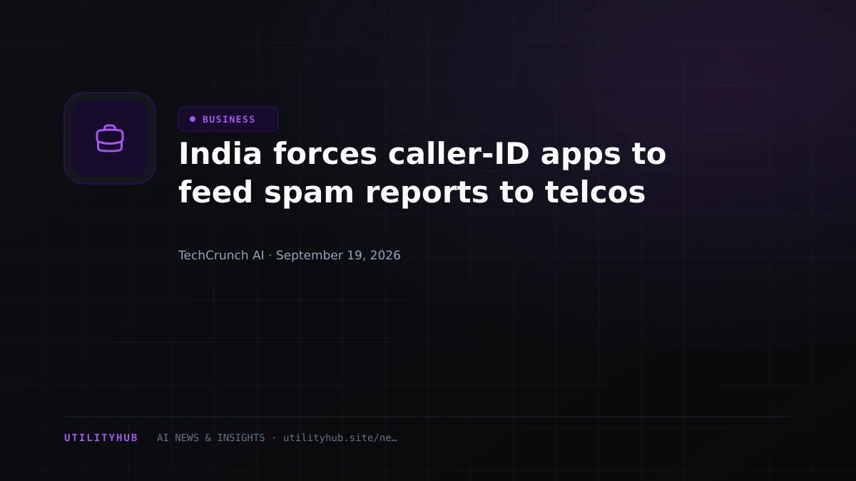 India forces caller-ID apps to feed spam reports to telcos