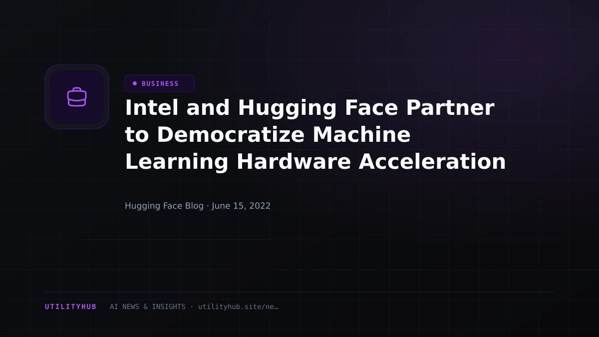 Visual reporting for Intel and Hugging Face Partner to Democratize Machine Learning Hardware Acceleration