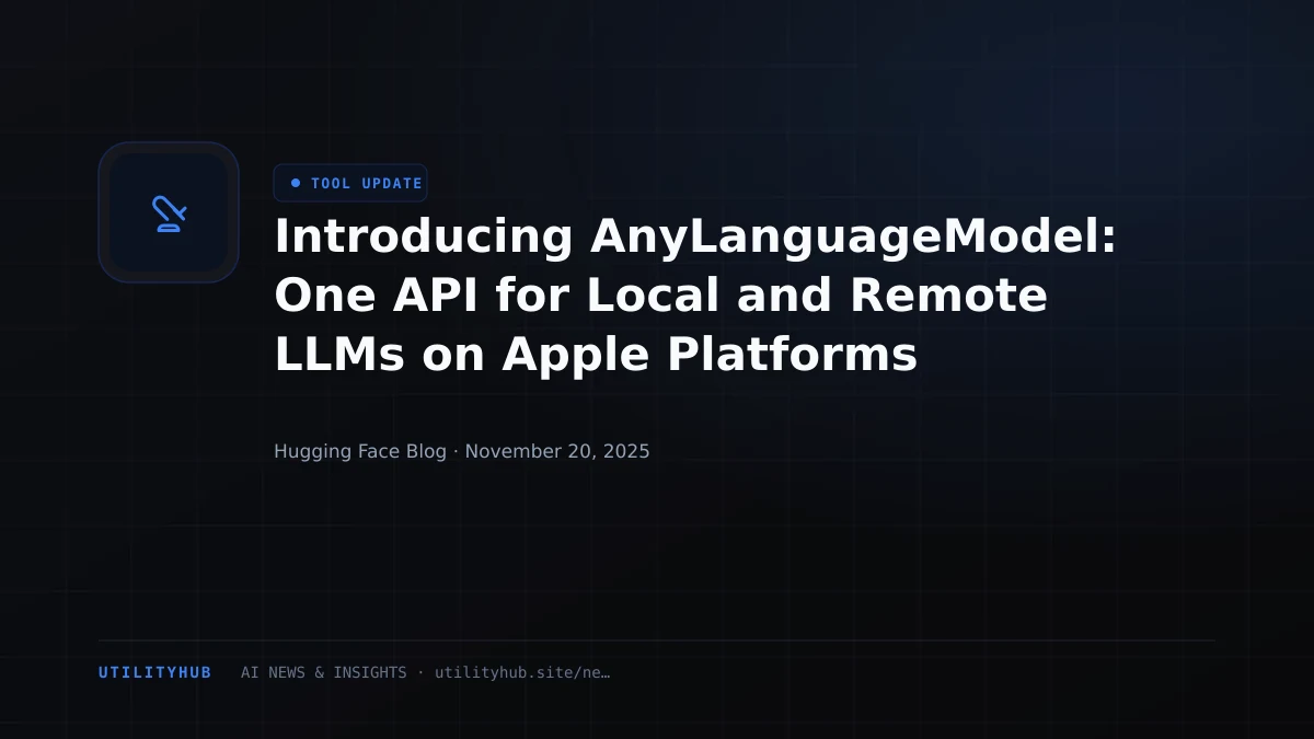 Visual for Introducing AnyLanguageModel: One API for Local and Remote LLMs on Apple Platforms