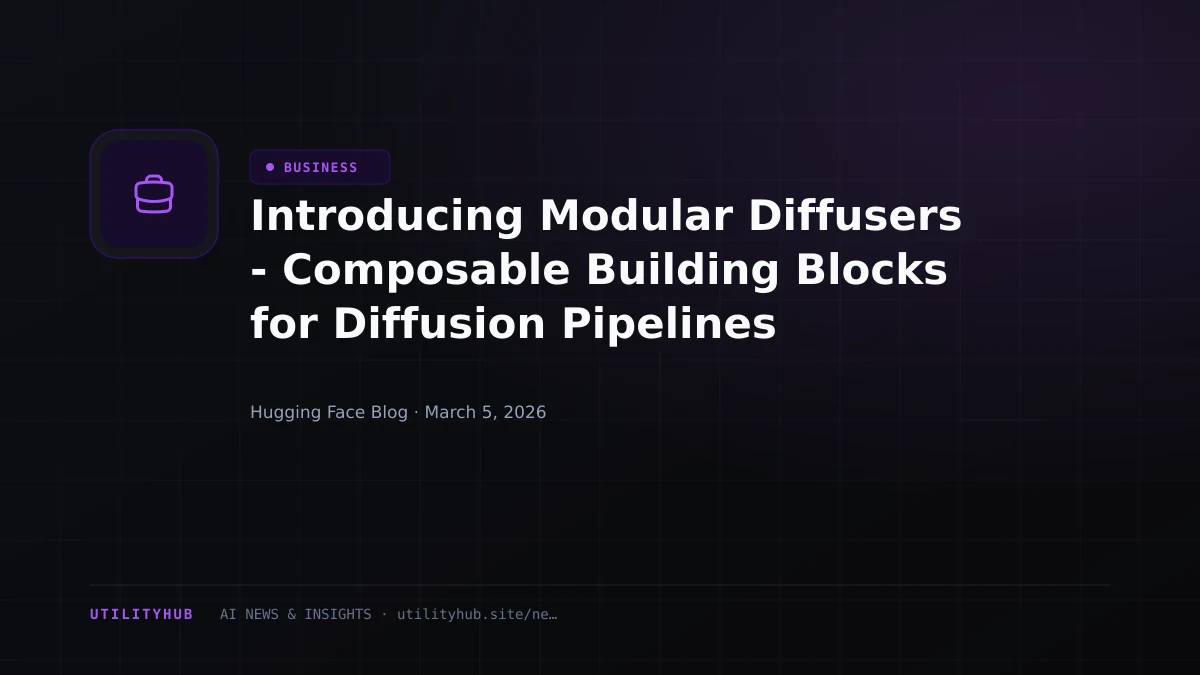 Visual for Introducing Modular Diffusers - Composable Building Blocks for Diffusion Pipelines