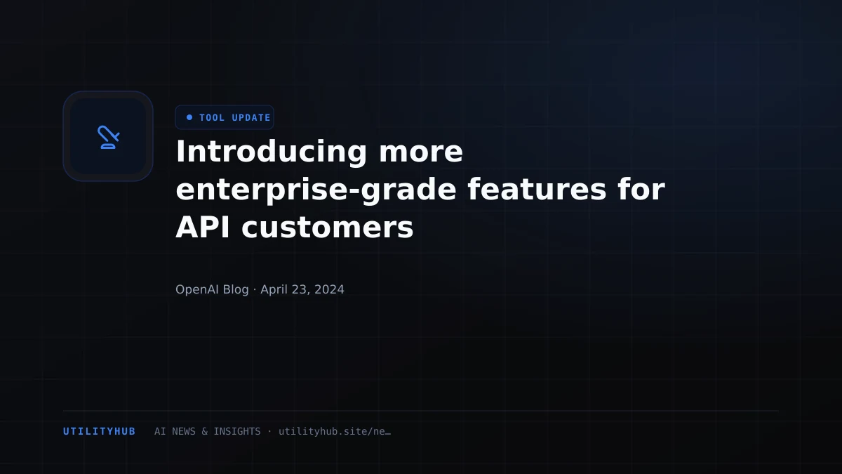 Visual reporting for Introducing more enterprise-grade features for API customers