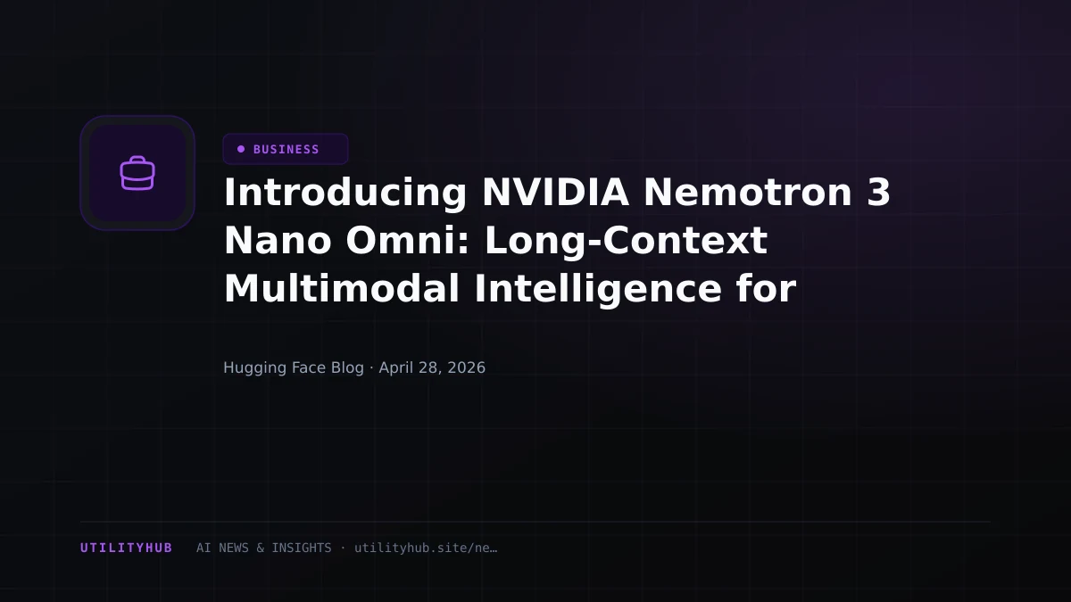 Visual for Introducing NVIDIA Nemotron 3 Nano Omni: Long-Context Multimodal Intelligence for Documents, Audio and Video Agents