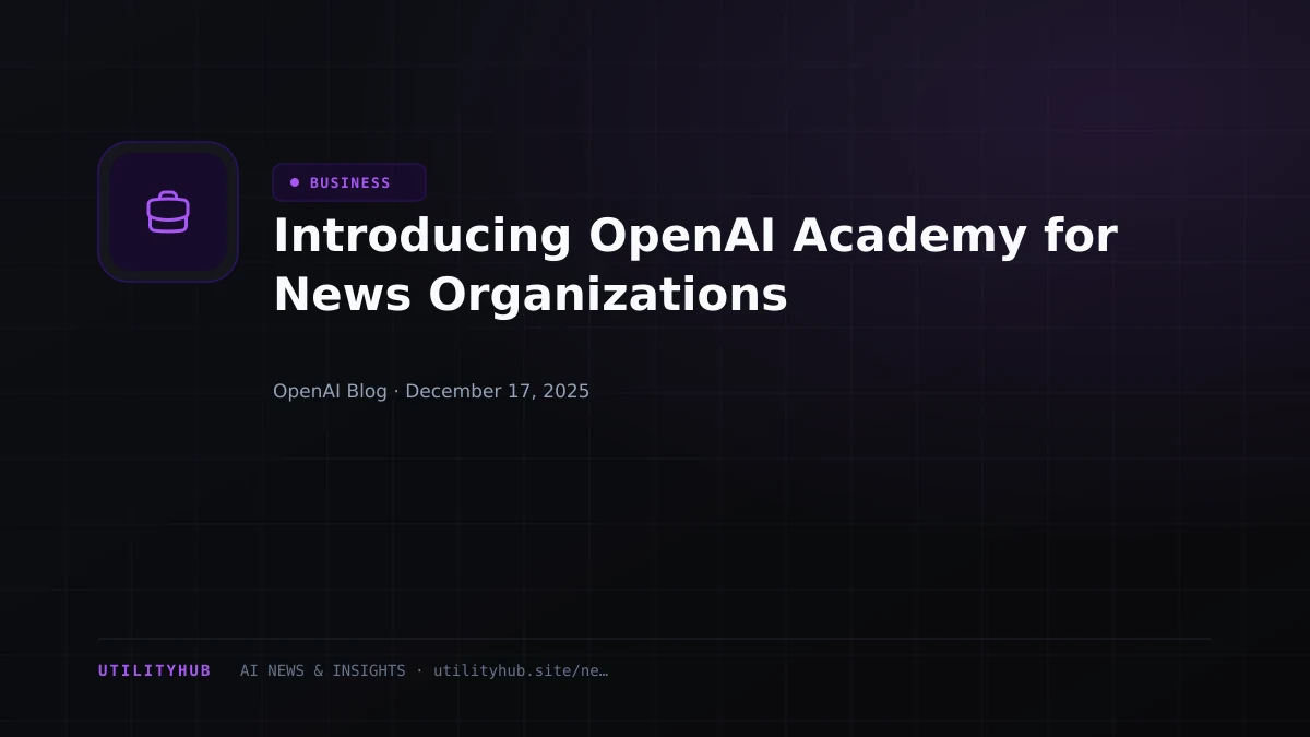 Visual for Introducing OpenAI Academy for News Organizations