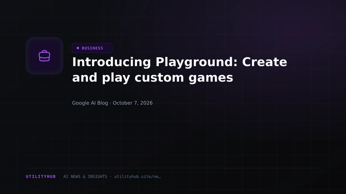 Introducing Playground: Create and play custom games