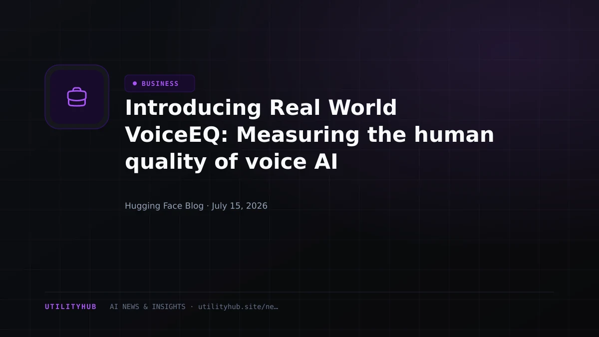 Visual for Introducing Real World VoiceEQ: Measuring the human quality of voice AI