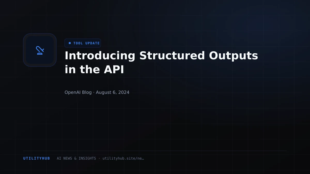 Visual reporting for Introducing Structured Outputs in the API