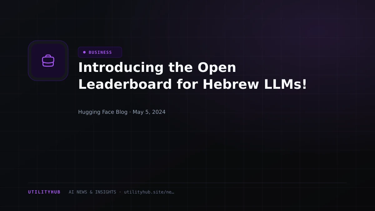 Visual reporting for Introducing the Open Leaderboard for Hebrew LLMs!