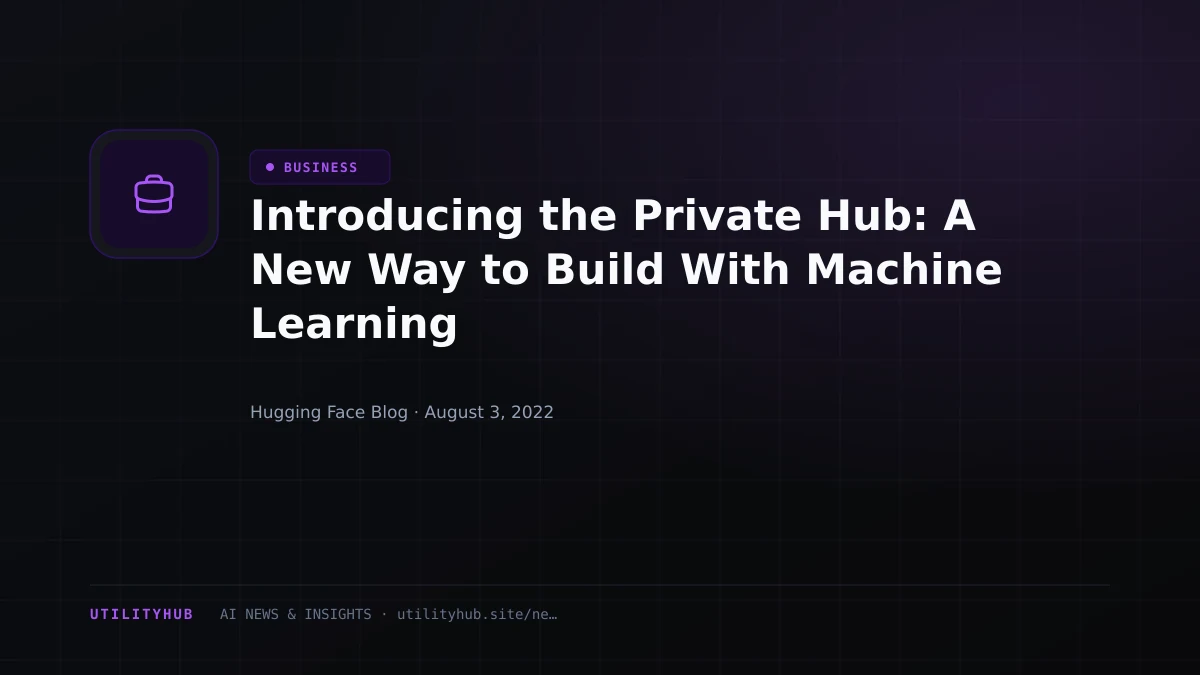 Visual reporting for Introducing the Private Hub: A New Way to Build With Machine Learning