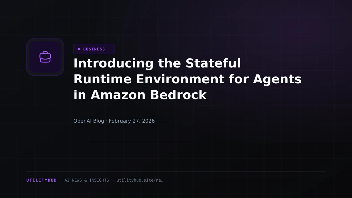 Visual for Introducing the Stateful Runtime Environment for Agents in Amazon Bedrock