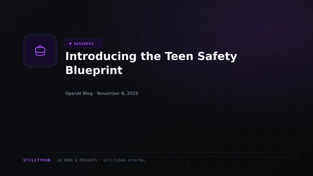Visual for Introducing the Teen Safety Blueprint