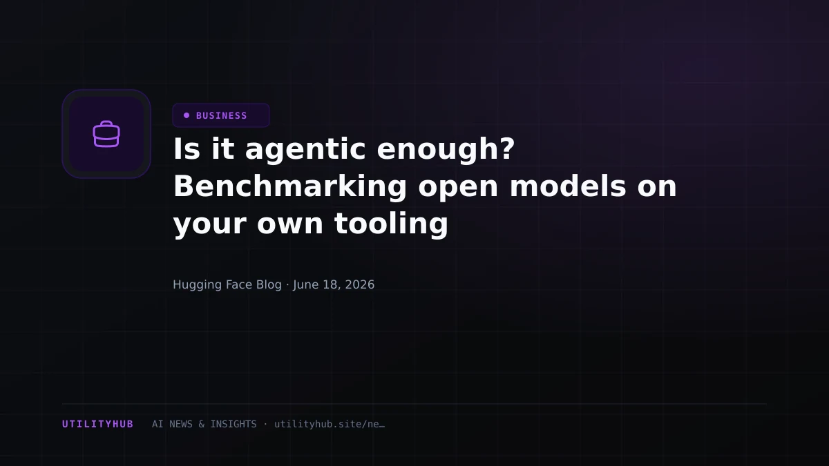 Visual for Is it agentic enough? Benchmarking open models on your own tooling