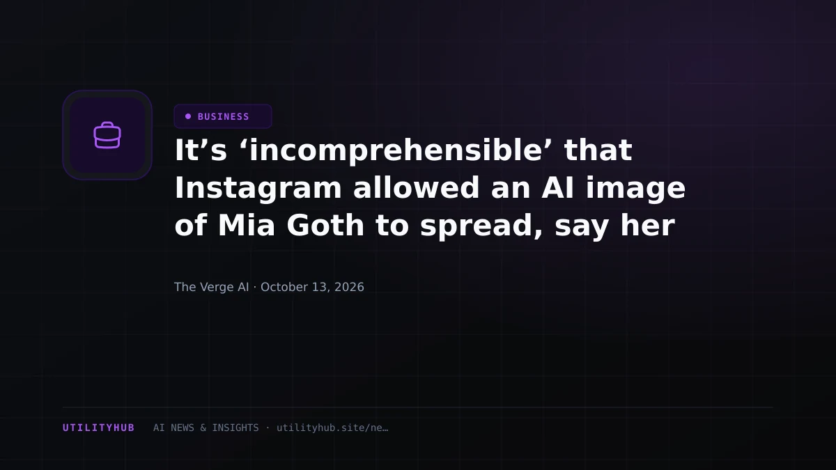 Visual reporting for It’s ‘incomprehensible’ that Instagram allowed an AI image of Mia Goth to spread, say her reps