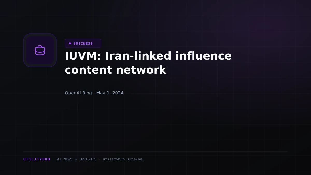 Visual reporting for IUVM: Iran-linked influence content network