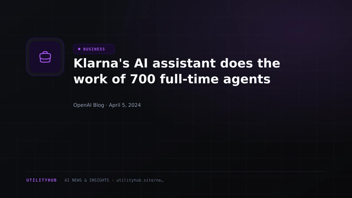 Visual reporting for Klarna's AI assistant does the work of 700 full-time agents